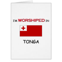 I'm Worshiped In TONGA cards