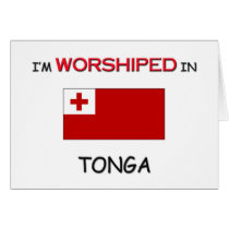 I'm Worshiped In TONGA cards