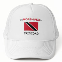 I'm Worshiped In TRINIDAD hats