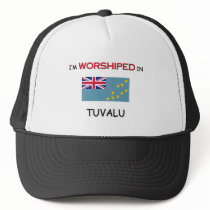 I'm Worshiped In TUVALU hats