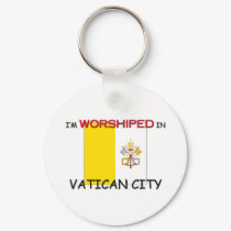 I'm Worshiped In VATICAN CITY keychains