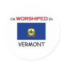 I'm Worshiped In VERMONT stickers