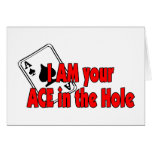 I'm Your Ace In The Hole Cards