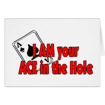 I'm Your Ace In The Hole cards