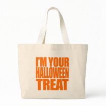 I'm your Halloween Treat Costume Bags