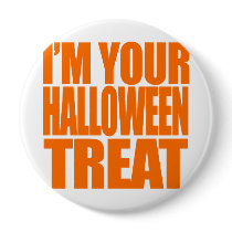 I'm your Halloween Treat Costume Buttons
