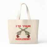 I'm Your Huckleberry 6 Guns Tote Bags