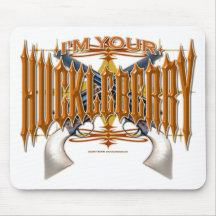 I'm Your Huckleberry Mouse Pads