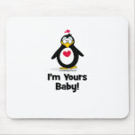 I'm Yours Baby Mousepad