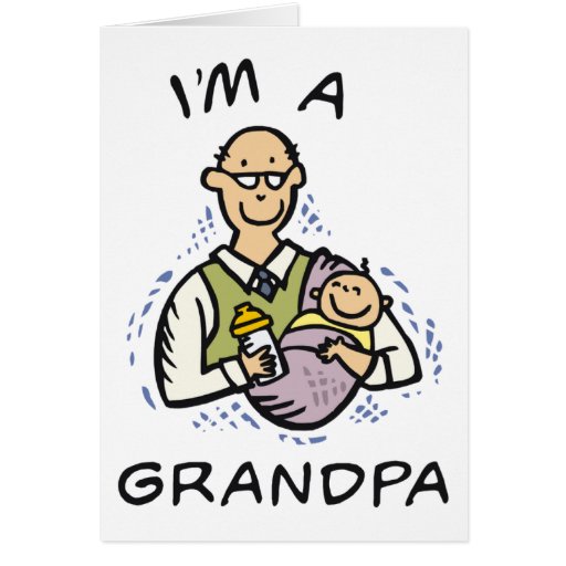 ima.grandpa greeting card | Zazzle