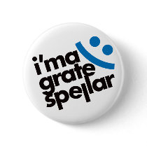 I'ma Grate Spellar - Blue buttons by visualnewbie I'ma Grate Spellar - Blue buttons