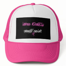 ima GuRL, nuff said Hat hats