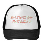 IMA SUPER GAL CUTE RIGHT? HATS