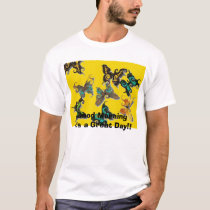 Image2.jpg   665, Good Morningit's a Great Day!! t-shirts