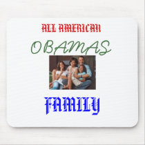 images, ALL AMERICAN, OBAMAS, FAMILY mousepads by deziner4980 images, ALL AMERICAN, OBAMAS, FAMILY mousepads