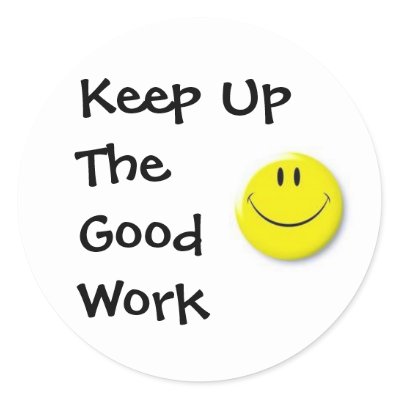 images_keep_up_the_good_work_sticker-p217587943344569729qjcl_400.jpg