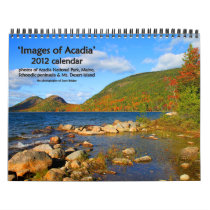 'Images of Acadia 2012 Calendar'