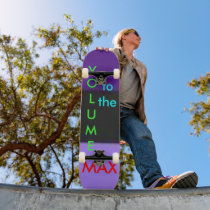 images, VOLUME, to the, MAX skateboards