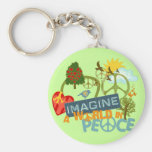 Imagine a World in Peace Key Chains