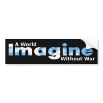 Imagine a World Without War bumper stickers