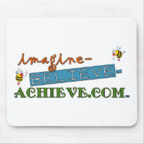 imagine-believe-achieve.com mousepad by WendyMerritt_com imagine-believe-achieve.com mousepad