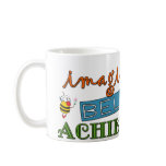imagine-believe-achieve.com mug