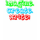 ladies_fitted_twofer_light - Imagine! Create! Write!  This shirt tells you to use your imagination and create through writing! This design is great for inspiration for writers!  This writing inspiration design makes a terrific gift!