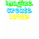 ladies_casual_tshirt - Imagine! Create! Write!  This shirt tells you to use your imagination and create through writing! This design is great for inspiration for writers!  This writing inspiration design makes a terrific gift!