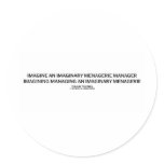 Imagine Imaginary Menagerie (Tongue Twister) Round Sticker