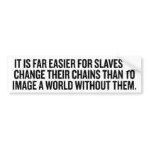 Imagine No Chains Bumper Sticker