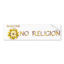 Imagine No Religion Bumper Sticker