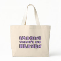Imagine There's No Heaven bags