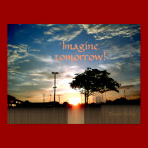 Imagine tomorrow posters
