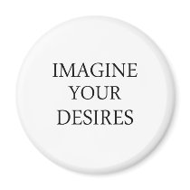 Imagine Your Desires magnets