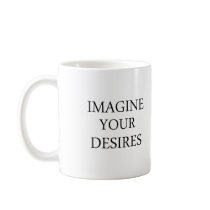 Imagine Your Desires mugs