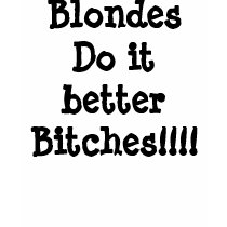 IMF Blondes better T-Shirt by TheIntangibles IMF Blondes better T-Shirt