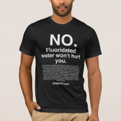 No. Fluoridated water won't hurt you.