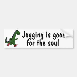 AJ-Dinosaur Jogging is good Bumper Sticker