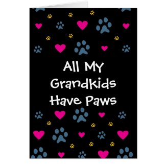 All My Grandkids/Grandchildren Have Paws