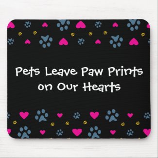 Pets Leave Paw Prints on Our Hearts