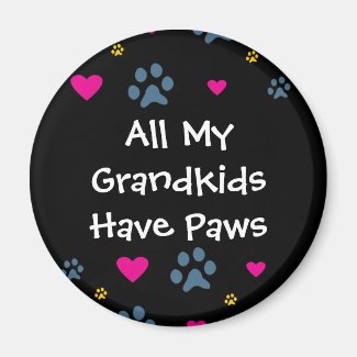 All My Grandkids/Grandchildren Have Paws