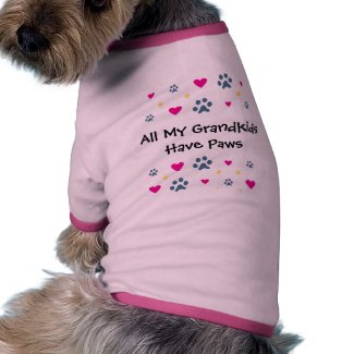 All My Grandkids/Grandchildren Have Paws