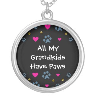 All My Grandkids/Grandchildren Have Paws