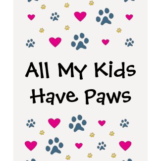 All My Kids Have Paws