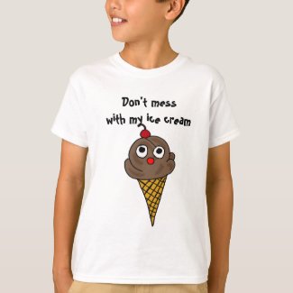 BQ- Don't Mess with my Ice Cream Shirt
