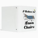 i believe in lawn chairs