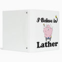 i believe in lather