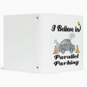i believe in parallel parking