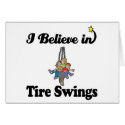 i believe in tire swings