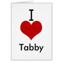 I Love (heart) Tabby